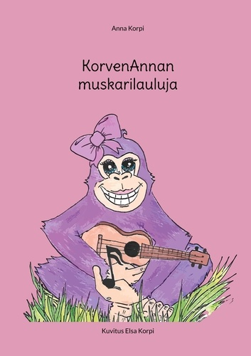 Anna Korpi - KorvenAnnan muskarilauluja.