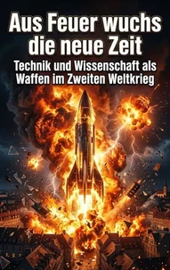 Aus Feuer wuchs die neue Zeit