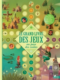 Electronics e books téléchargement gratuit Le grand livre des jeux au pays des contes  - Livre avec plateaux et pions par Anna Lang en francais 9782017863953 