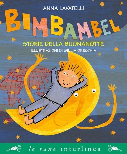 Anna Lavatelli et Giulia Orecchia - Bimbambel - Storie della buonanotte.