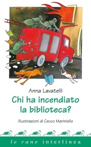 Anna Lavatelli et Cecco Mariniello - Chi ha incendiato la biblioteca?.
