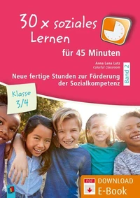 30 x soziales Lernen für 45 Minuten – Klasse 3/4 – Band 2