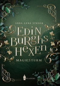 Anna-Lena Strauß - Edinburghs Hexen - Magiesturm.