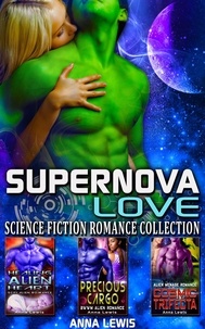  Anna Lewis - Supernova Love : Science Fiction Romance Collection.