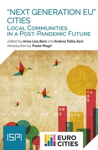 Anna Lisa Boni et Andrea Tobia Zevi - "Next Generation EU" Cities - Local Communities in a Post-Pandemic Future.