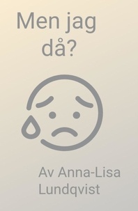  Anna-Lisa Lundqvist - Men Jag Då?.