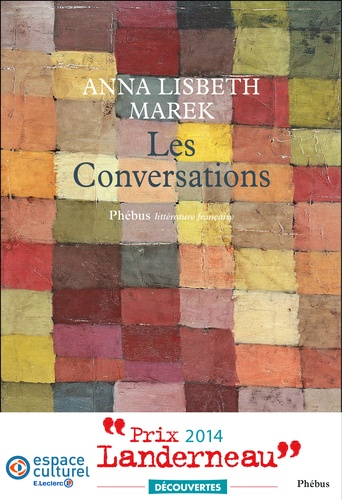 Anna Lisbeth Marek - Les Conversations.
