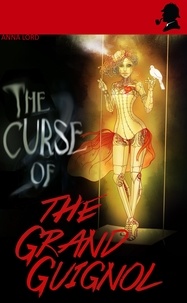  Anna Lord - The Curse of the Grand Guignol.