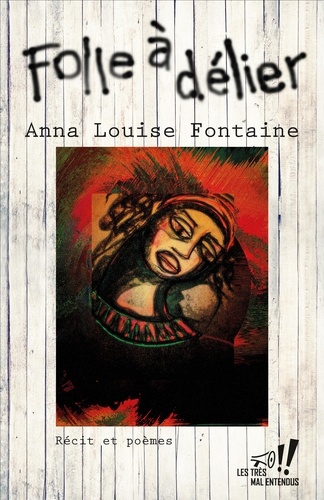 Anna Louise Fontaine - Folle à délier.