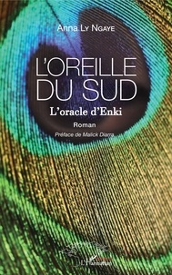 Anna Ly Ngaye - L'oreille du Sud - L'oracle d'Enki.