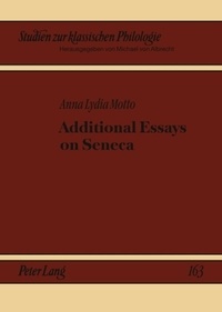 Anna lydia Motto - Additional Essays on Seneca.