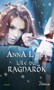 Anna Lyra - L'île du Ragnarök.