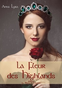 Anna Lyra - La fleur des Highlands.