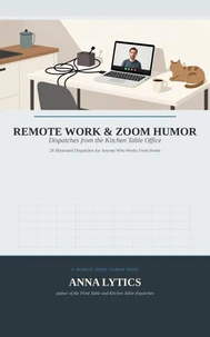 REMOTE WORK &amp; ZOOM HUMOR