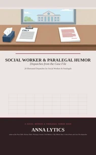 SOCIAL WORKER &amp; PARALEGAL HUMOR
