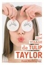 Anna Mainwaring - Le vrai visage de Tulip Taylor.