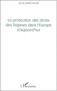 La protection des droits des Tsiganes dans l'Europe d'aujourd'hui (éléments de l'approche internationale)