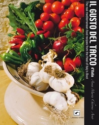 Anna Maria Chirone Arnò et Leda Cesari - Il Gusto del Tacco - Recipes from Salento.