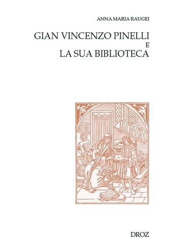 Gian Vincenzo Pinelli e la sua biblioteca