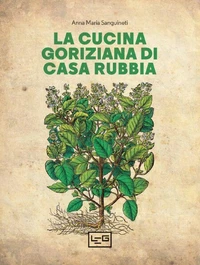 La cucina goriziana di casa Rubbia
