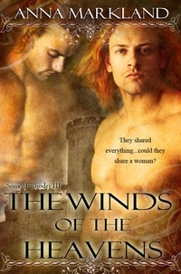  Anna Markland - The Winds of the Heavens - The Sons of Rhodri, #3.