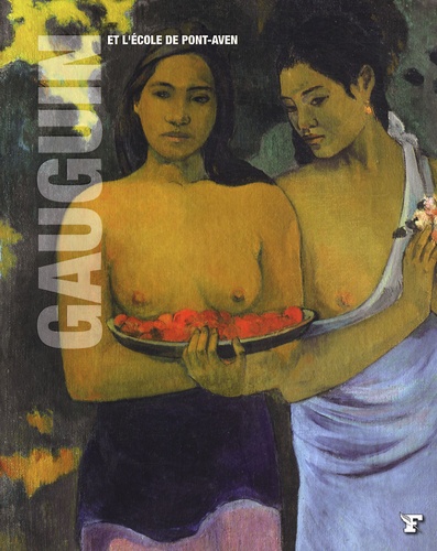 Anna Mazzanti et Eliana Princi - Gauguin et l'école de Pont-Aven.