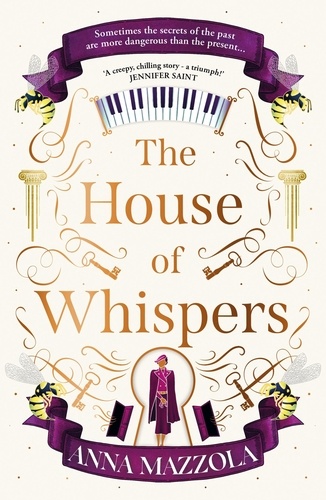 The House of Whispers. The thrilling new novel from the bestselling author of The Clockwork Girl!