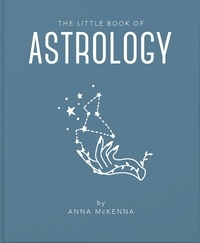 Anna McKenna - The Little Book of Astrology.