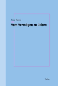 Vom Vermögen zu lieben