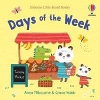 Anna Milbourne et Grace Habib - Days of the Week.