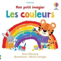 Anna Milbourne et Patrick Corrigan - Les couleurs.