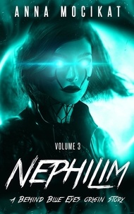  Anna Mocikat - Nephilim Volume 3 - Behind Blue Eyes Origins, #3.