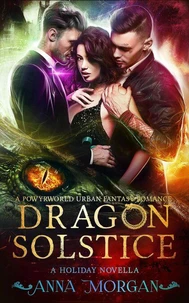 Dragon Solstice: A Powyrworld Urban Fantasy Romance