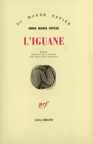Anna Ortese - L'Iguane.