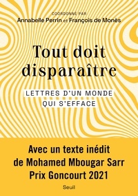 Anna Perrin et François de Monès - Tout doit disparaître - Lettres d'un monde qui s'efface.