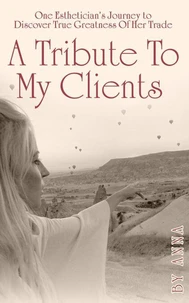 A Tribute To My Clients