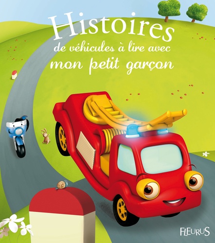 Anna Piot et Raphaële Glaux - Histoires de véhicules à lire avec mon petit garçon.
