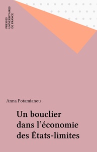 Anna Potamianou - Un bouclier dans l'économie des états limites - L'espoir.