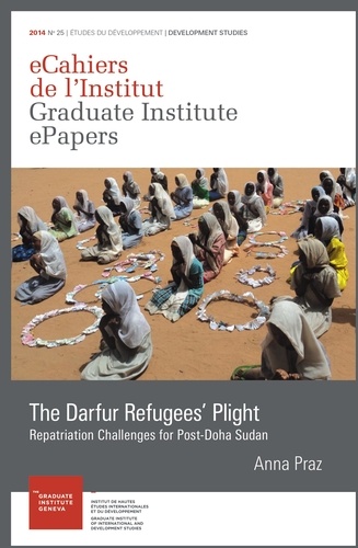 The Darfur Refugees’ Plight. Repatriation Challenges for Post-Doha Sudan