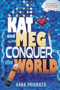 Anna Priemaza - Kat and Meg Conquer the World.