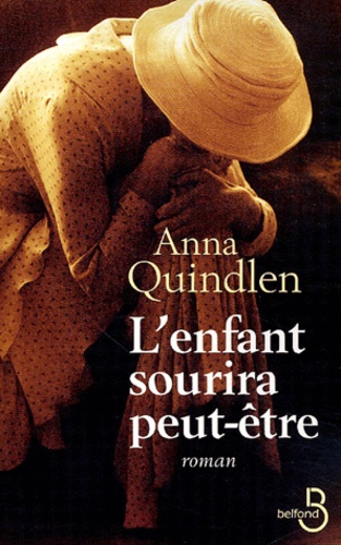 Anna Quindlen - L'enfant sourira peut-être.