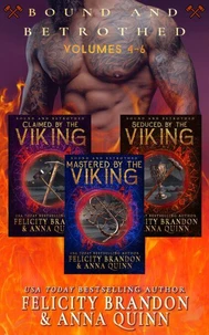Bound and Betrothed—Volumes 4 to 6