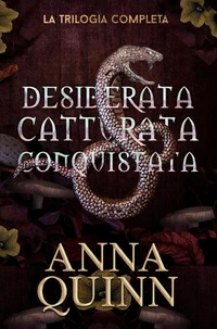 Desiderata. Catturata. Conquistata.