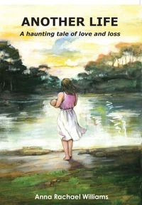 Another Life - A haunting tale of love and loss
