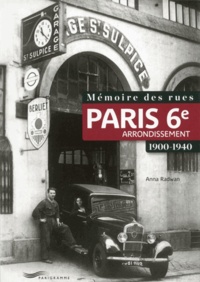 Anna Radwan - Mémoire des rues : 6e arrondissement.