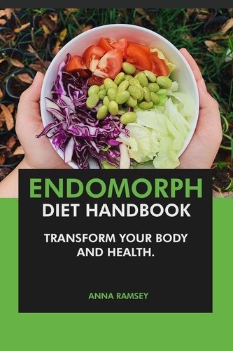  Anna Ramsey - The Endomorph Diet Handbook: Transform Your Body &amp; Health.