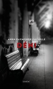 Anna Raymonde Gazaille - Deni.