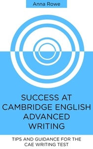 Anna Rowe - Success at Cambridge English: Advanced Writing.