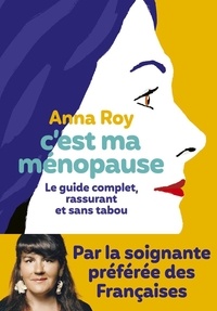Ebooks pour ipad C'est ma ménopause par Anna Roy, Caroline Michel PDF 9782378804732