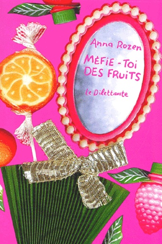 Mefie-Toi Des Fruits